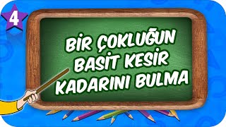 4 Sınıf Matematik Bir Çokluğun Basit Kesir Kadarını Bulma 2022 [upl. by Aikel919]