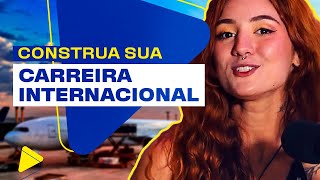 Carreira internacional  Como começar a construir  UNINASSAU [upl. by Dania]