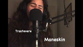 Trastevere  Måneskin cover [upl. by Sirronal103]