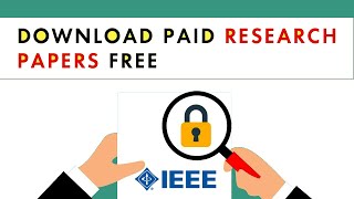 Download Research Papers From IEEE  Free PDF Download [upl. by Debee954]