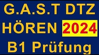 GAST DTZ B1 Hören Prüfung B1 Neu 2024 dtz dtzb1 dtzhören [upl. by Grannia]