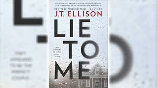 Lie to Me A Novel by JT Ellison 🎧📖 Mystery Thriller amp Suspense Audiobook [upl. by Eliga39]