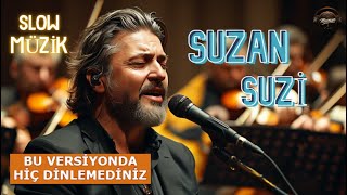 Suzan Suzi  Slow Versiyon keşfet müzik keşfetbeniöneçıkar slowrock turkishtrap [upl. by Anoval]