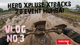 Vlog no 3 HERO XTRACKS 20 EVENT IN MUMBAI [upl. by Lraed]