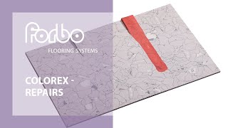 Colorex  Restoration and repair  Instruction video  Forbo Flooring Systems [upl. by Henleigh]