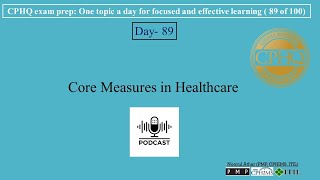 CPHQ exam prep  Core Measures in Healthcare [upl. by Nhepets]