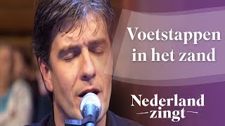 Voetstappen in het zand  Nederland Zingt [upl. by Innavoij]