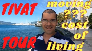 Tivat Montenegro travel 2021  Tour  Cost of Living  Expat Moving [upl. by Notanhoj]