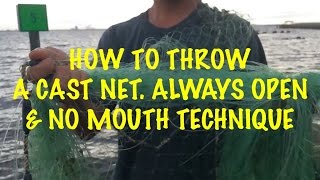 How to throw a cast net always open and no mouth technique [upl. by Idihc]