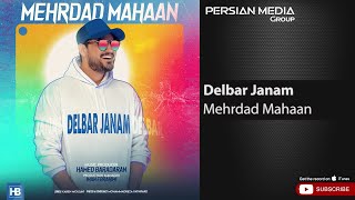 Mehrdad Mahaan  Delbar Janam  مهرداد مهان  دلبر جانم [upl. by Ttreve821]