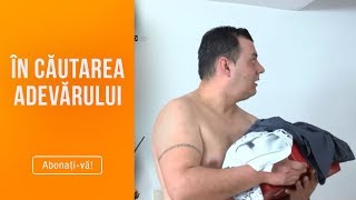 In cautarea adevarului17042019  A furat bani din casa A inselat Care este adevarul [upl. by Nolana]