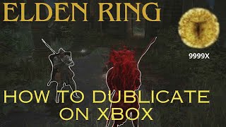 Ultimate Elden Ring Duping Runes for Xbox  Duplicate Items Fast [upl. by Ttennaj]