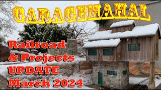 Garagemahal Garden Railroad amp Other Projects  Update March 2024 [upl. by Annotahs]