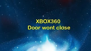 XBOX360 Door wont close [upl. by Haimerej663]