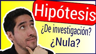 ¿CÓMO REALIZAR UNA HIPÓTESIS HIPÓTESIS DE INVESTIGACIÓN Y NULA CON EJEMPLOS Metodología básica [upl. by Hathcock]