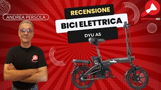 Recensione bici elettrica DYU A5  upgrade stampati in 3D [upl. by Araek352]