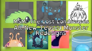 All NEW Monster Redesign Teasers  MSM The Lost Landscapes [upl. by Annodas]