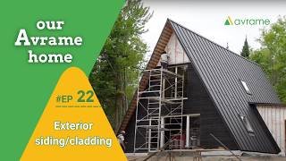 Ep 22  Our Avrame Home Aframe exterior sidingcladding [upl. by Htebasyle370]