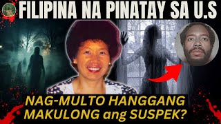 Pinay na pnatay sa USA nagMULTO hanggang makulong ang SUSPEK  Tagalog Crime Story [upl. by Annoik]