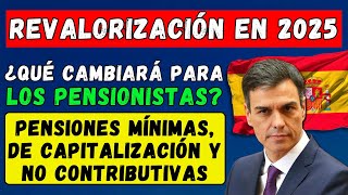 🚨PENSIONES EN ESPAÑA🇪🇸 REVALORIZACIÓN DE LAS PENSIONES EN 2025👉 ¿QUÉ CAMBIARÁ PARA LOS PENSIONISTAS [upl. by Yelsgnik]