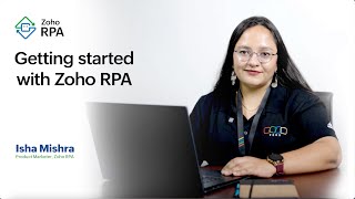 Getting started with Zoho RPA  A stepbystep tutorial [upl. by Noled163]