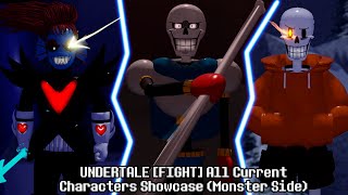 NEW HIGH QUALITY AND VERY FUN GAME UNDERTALE FIGHT All Current Characters Showcase Monster Side [upl. by Tann]