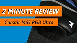 Why the Corsair M65 RGB Ultra gaming mouse is affordable performance  Review [upl. by Niamrej]