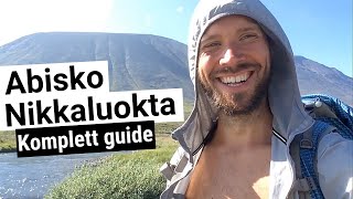 Vandring Abisko  Nikkaluokta KOMPLETT GUIDE Vandra i fjällen längs Kungsleden [upl. by Gahl]