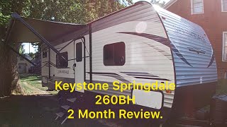 Keystone Springdale 260BH 2 Month Review [upl. by Eahsram47]