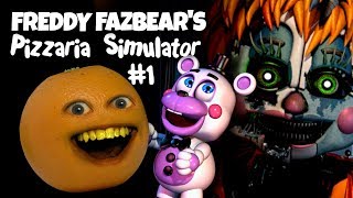 Freddy Fazbears Pizzaria Simulator FNAF 6 1 NOT SCARY Annoying Orange [upl. by Eselahs]