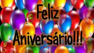 FELIZ ANIVERSÁRIO O melhor vídeo [upl. by Ibba908]