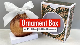 DIY CHRISTMAS ORNAMENT GIFT BOX  fits 4 inch 100mm Flat Disc Ornaments [upl. by Ellatsyrc]