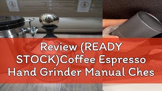 Review READY STOCKCoffee Espresso Hand Grinder Manual Chestnut Design Upgrade High Quality Solid [upl. by Netneuq244]