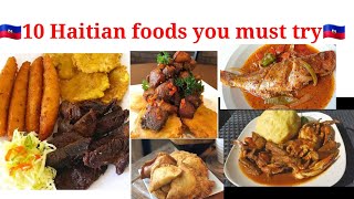 Top 10 Haitian foods compilation Haitian foods 😋 you must try [upl. by Els579]