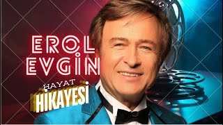 Erol Evgin  Hayatı  İşte Öyle Bir şey [upl. by Connelly847]