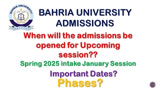 Bahria University Admissions Spring 2025 When Will Admissions Open for the Upcoming Sessions [upl. by Amsirahc]