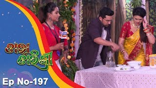 Tara Tarini  Full Ep 197  22nd June 2018  Odia Serial  TarangTV [upl. by Kemble]