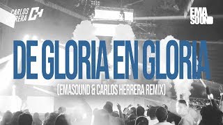 Marco Barrientos  De Gloria en Gloria Emasound amp Carlos Herrera Remix Audio Oficial [upl. by Glynis142]