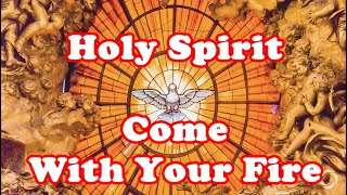 Holy Spirit Come With Your Fire  English devotional songs [upl. by Arac642]