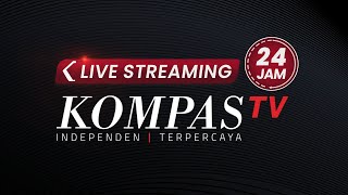 LIVE STREAMING 24 JAM KOMPAS TV [upl. by Ahsiled393]