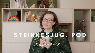 Podden Strikkesjug  Episode 8 Holete genser og Halden strikkefestival [upl. by Ainslee]