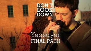 Yeasayer  Final Path  Dont Look Down [upl. by Iey]