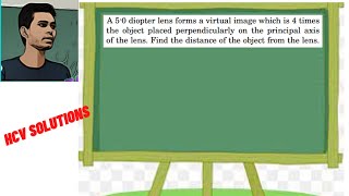 A 50 diopter lens forms a virtual image which is 4 times the object placed perpendicularly on the [upl. by Noislla]