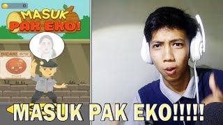 MASUK PAK EKO game MASUK PAK EKO ngeselin juga [upl. by Kamat]