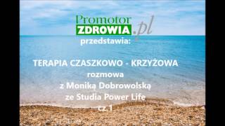 Terapia Czaszkowo  Krzyżowa cz1 [upl. by Aical]