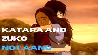 Why Katara Should Have Chosen Zuko and NOT Aang [upl. by Aneekat]