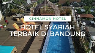 HOTEL SYARIAH TERBAIK DI KOTA BANDUNG  CINNAMON HOTEL 2023 [upl. by Wobniar]