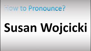 How to Pronounce Susan Wojcicki YouTube exCEO [upl. by Lemmueu]