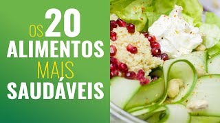 OS 20 ALIMENTOS MAIS SAUDÁVEIS [upl. by Hamrah634]