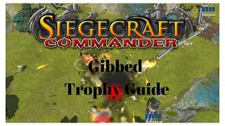 Siegecraft Commander gibbed trophy full walkthough [upl. by Ahsieit]